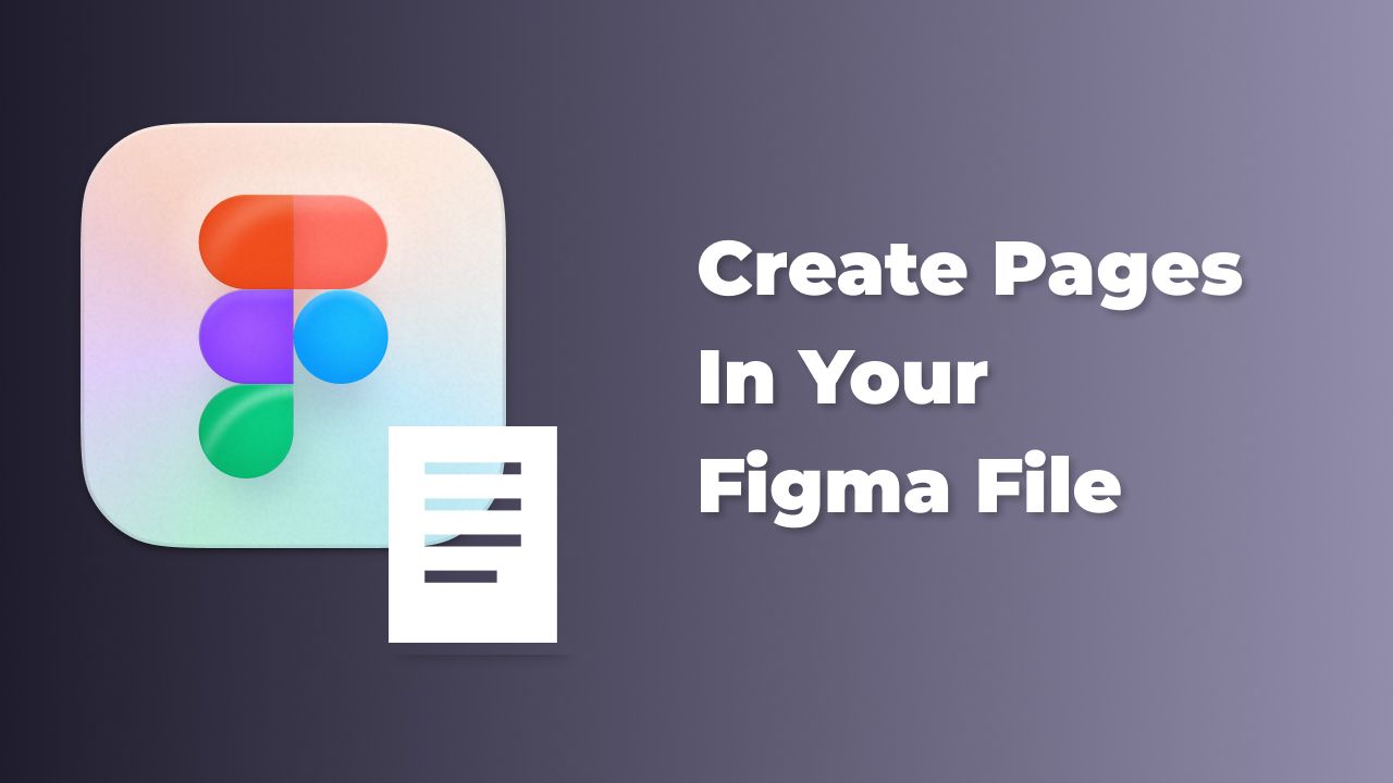 How to create pages in your Figma file