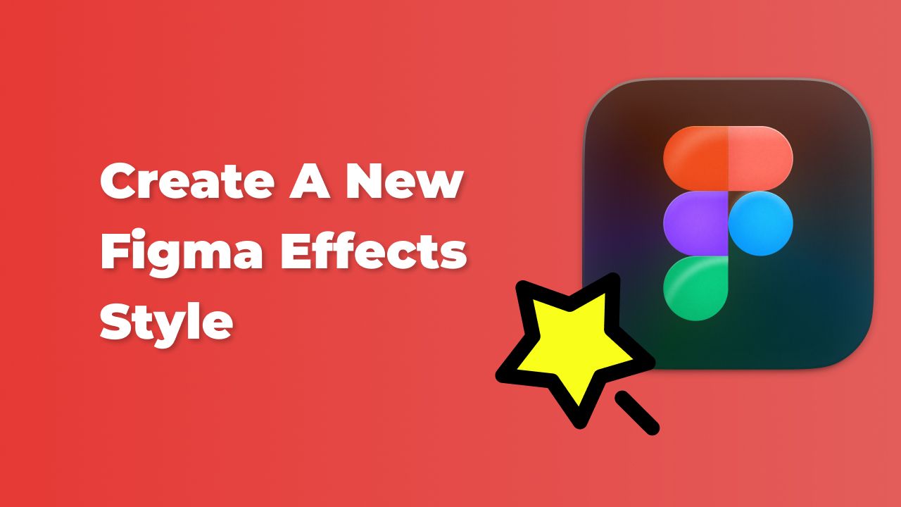 Create a new Figma effects style