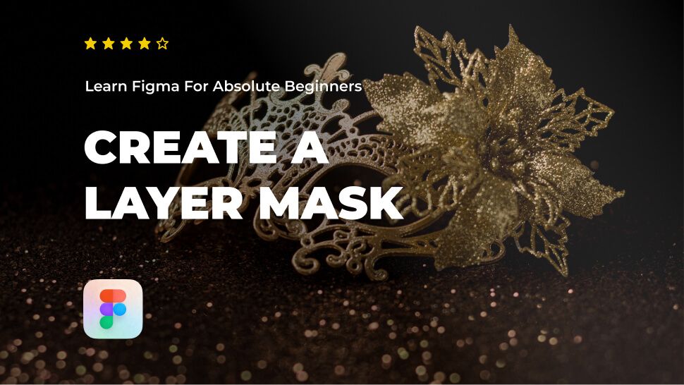 How to create a layer mask in Figma