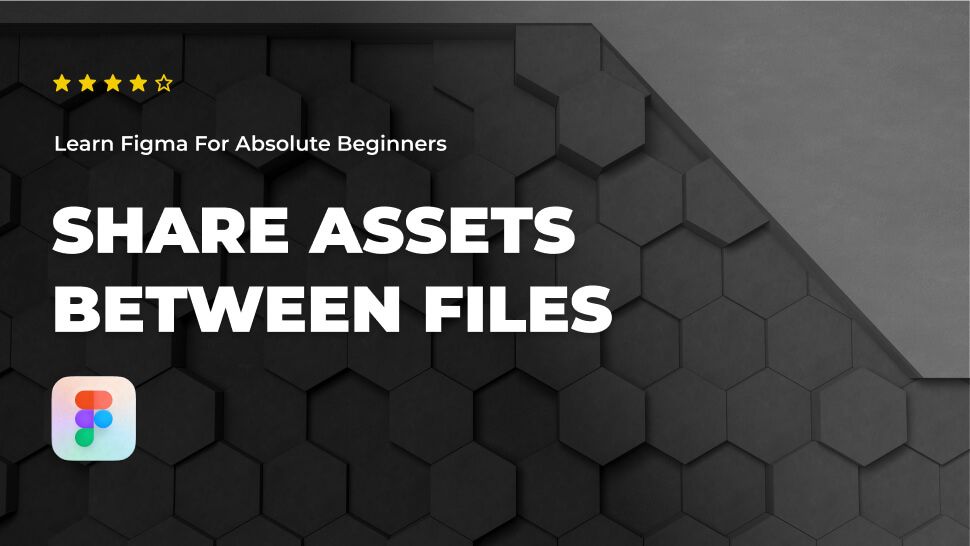 How to share assets between files in Figma