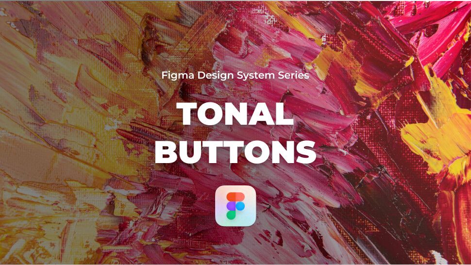 How to design filled tonal buttons – Figma Tutorial