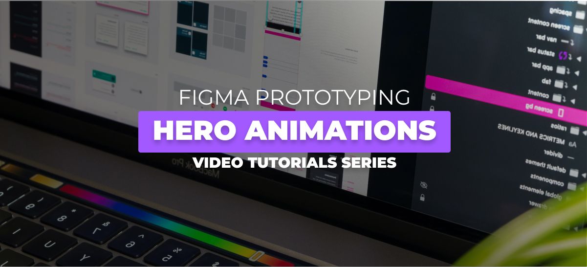 Unlocking the Power of Hero Animation: 10 Short Tutorials to Elevate Your Figma Design