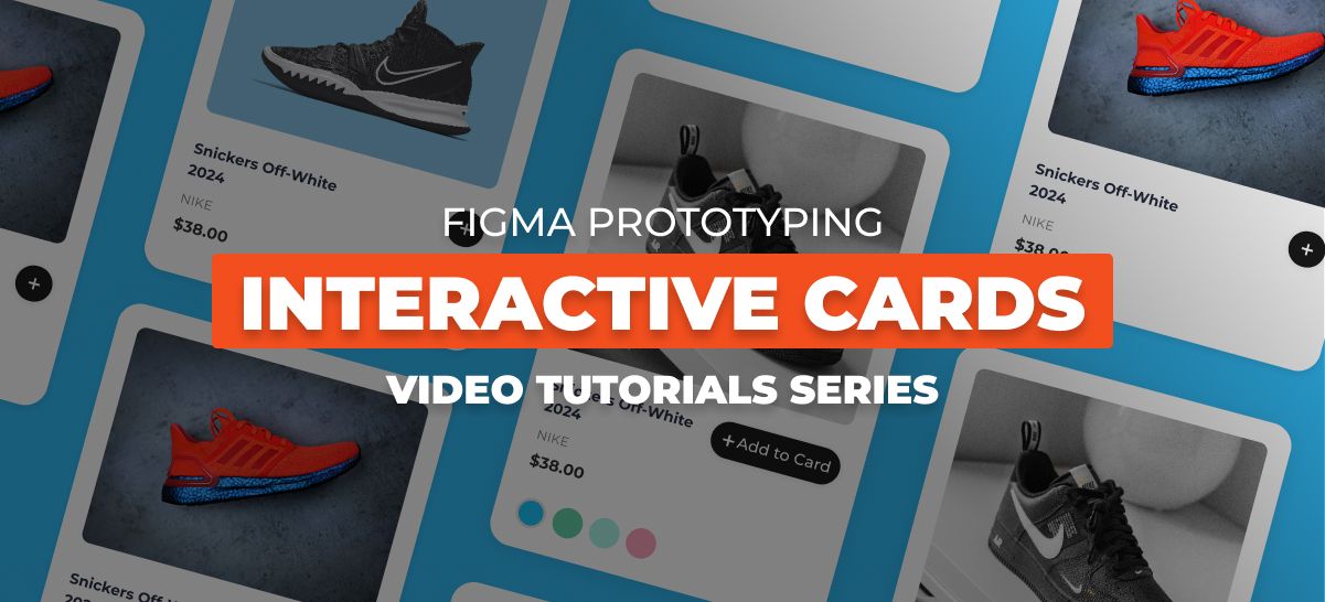 Step-by-Step Figma Card Design: 9 Video Tutorials for Interactive Cards